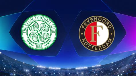 celtic fc vs feyenoord